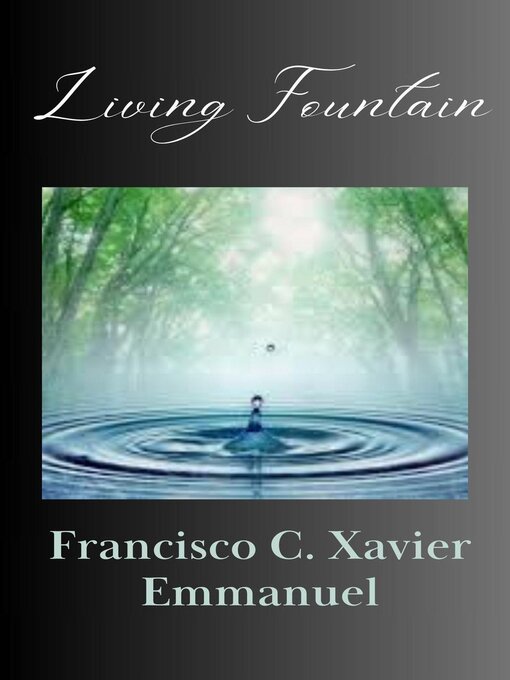 Title details for Living Fountain by Francisco C. Xavier - Wait list